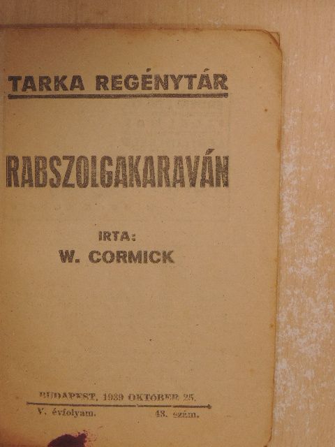 W. Cormick - Rabszolgakaraván [antikvár]