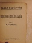 W. Cormick - Rabszolgakaraván [antikvár]