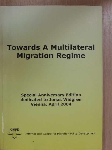 Anita Gradin - Towards a Multilateral Migration Regime [antikvár]