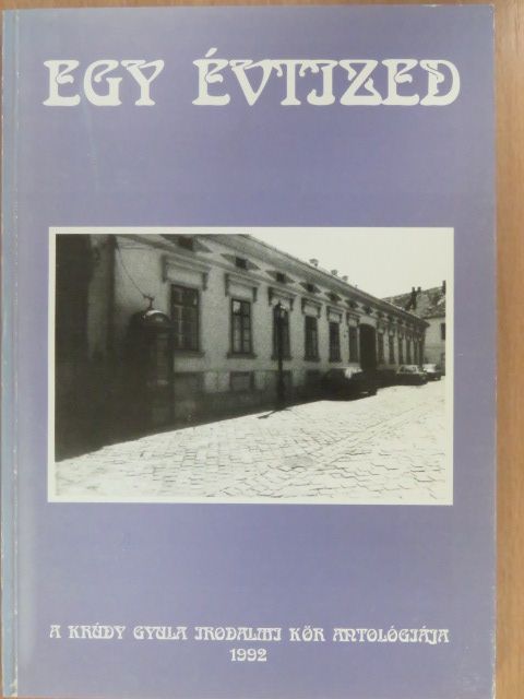 Antalfy István - Egy évtized (dedikált példány) [antikvár]