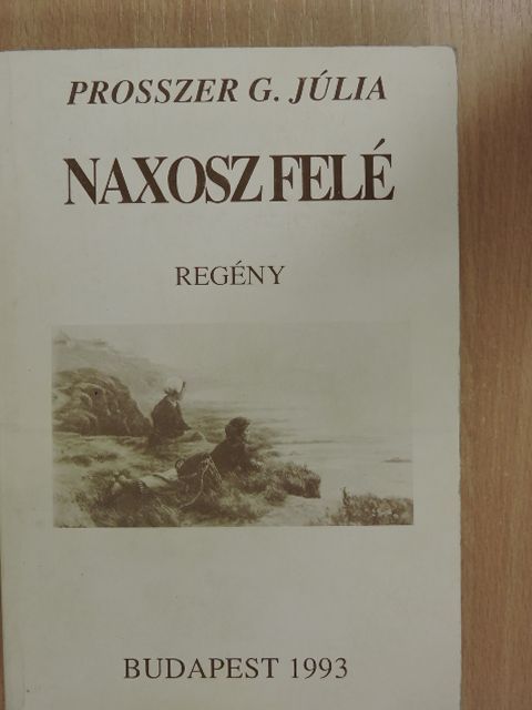 Ihász-Kovács Éva - Naxosz felé (dedikált példány) [antikvár]