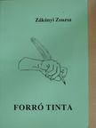 Zákányi Zsuzsa - Forró tinta [antikvár]