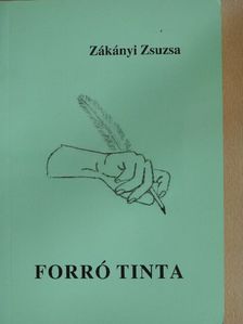 Zákányi Zsuzsa - Forró tinta [antikvár]