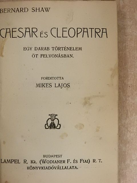 Bernard Shaw - Caesar és Cleopatra/Brassbound kapitány megtérése [antikvár]