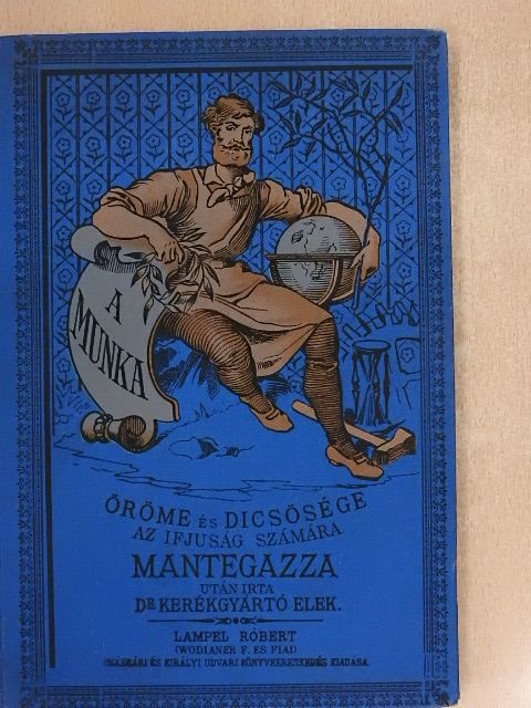 Dr. Kerékgyártó Elek - A munka öröme és dicsősége [antikvár]