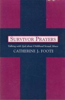 J. Foote, Catherine - Survivor Prayers [antikvár]