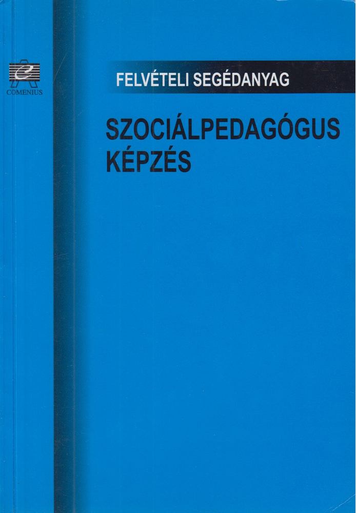 Felvételi segédanyag - Szociálpedagógus képzés [antikvár]