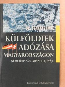 Dr. Szakács Imre - Külföldiek adózása Magyarországon [antikvár]