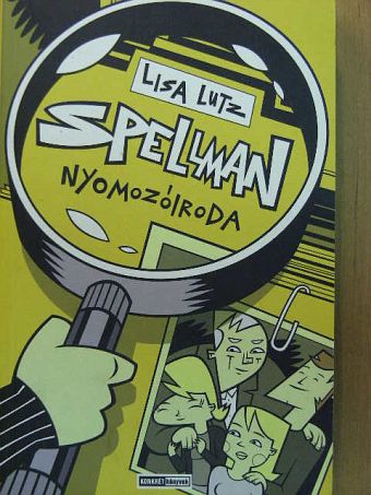 Lisa Lutz - Spellman nyomozóiroda [antikvár]