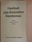 Handbuch zum Katholischen Katechismus 1/1 (töredék) [antikvár]