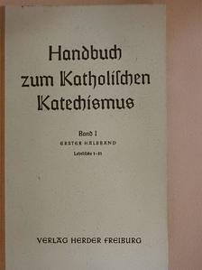 Handbuch zum Katholischen Katechismus 1/1 (töredék) [antikvár]