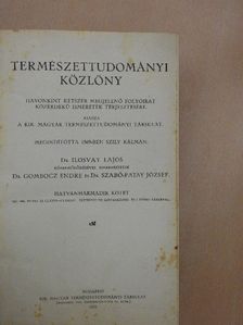 Természettudományi közlöny 1931. január-december/Állattani közlemények 1931. január-december/Botanikai közlemények 1931. január-december/Magyar Chemiai Folyóirat 1931. (nem teljes évfolyam) [antikvár]