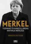 Plickert (szerk.) Philip - Merkel - Tizenhat év kancellárság kritikus mérlege [eKönyv: epub, mobi]