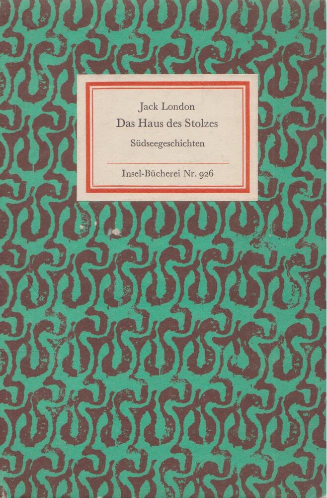 Jack London - Das Haus des Stolzes [antikvár]