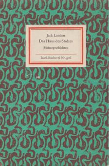 Jack London - Das Haus des Stolzes [antikvár]