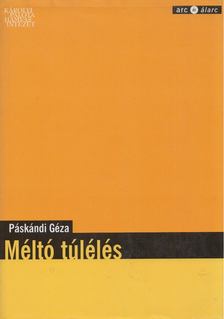Páskándi Géza - Méltó túlélés [antikvár]