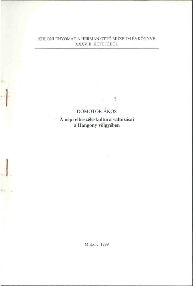 Dömötör Ákos - A népi elbeszéléskultúra változásai a Hangony völgyében [antikvár]