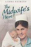 Linda Fairley - The Midwife's Here! [antikvár]