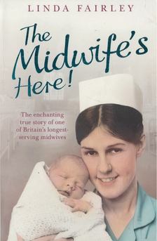 Linda Fairley - The Midwife's Here! [antikvár]