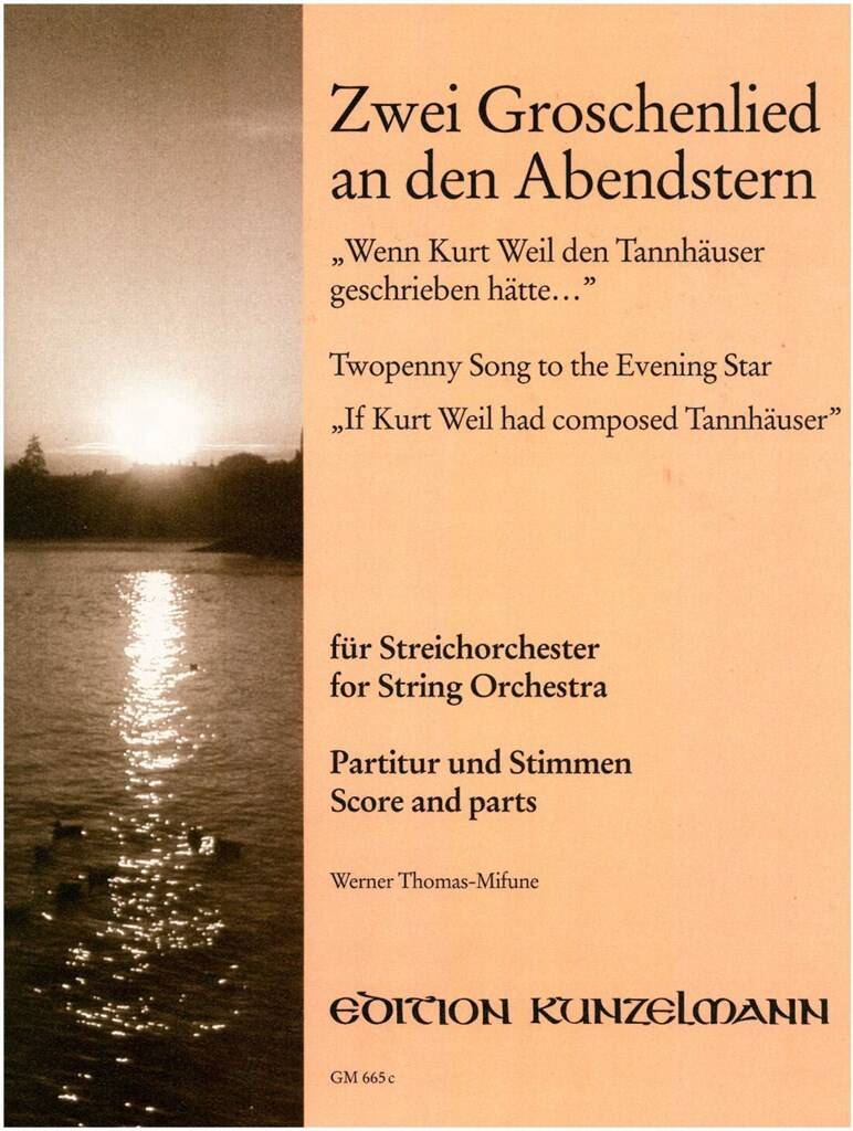 THOMAS-MIFUNE, WERNER - ZWEI GROSCHENLIED AN DEN ABENDSTERN FÜR STR.ORCH(2 VL.VA.VC.KB.)PART.+ST.