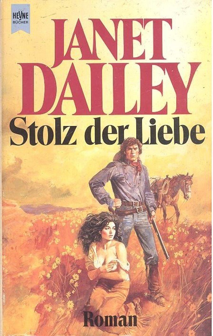Dailey, Janet - Stolz der Liebe [antikvár]
