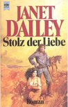 Dailey, Janet - Stolz der Liebe [antikvár]