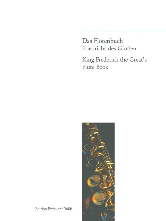 DAS FLÖTENBUCH FRIEDRICHS DES GROSSEN, 100 TAEGLICHE ÜBUNGEN