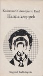 KOLOZSVÁRI GRANDPIERRE EMIL - Harmatcseppek [antikvár]