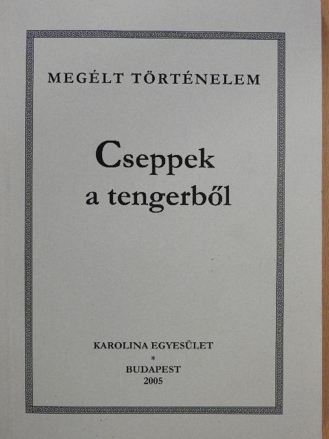 Dr. Makhult Mihály - Cseppek a tengerből [antikvár]