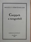 Dr. Makhult Mihály - Cseppek a tengerből [antikvár]