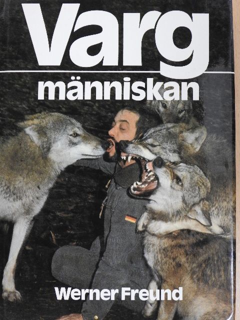 Werner Freund - Vargmänniskan [antikvár]