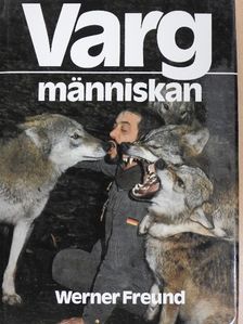Werner Freund - Vargmänniskan [antikvár]