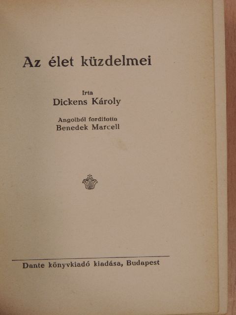 Dickens Károly - Az élet küzdelmei [antikvár]