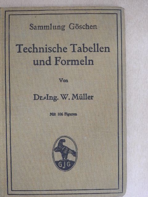 Dr.-Ing. W. Müller - Technische Tabellen und Formeln [antikvár]