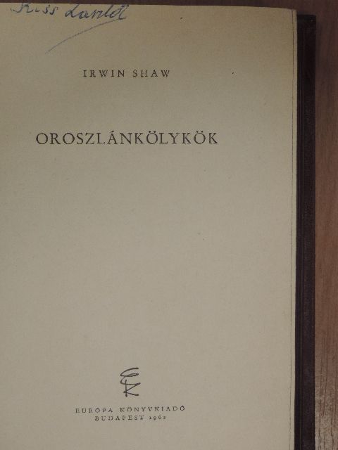 Irwin Shaw - Oroszlánkölykök [antikvár]