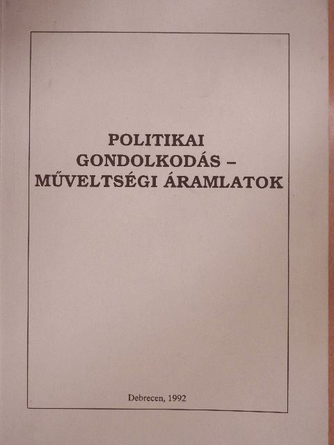 Benda Kálmán - Politikai gondolkodás - műveltségi áramlatok [antikvár]