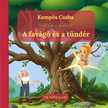 Kampós Csaba - A favágó és a tündér