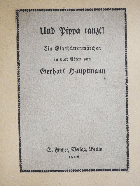 Gerhart Hauptmann - Und Pippa tanzt! (gótbetűs) [antikvár]