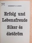 Herbert N. Casson - Siker és életöröm [antikvár]