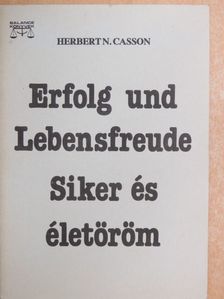 Herbert N. Casson - Siker és életöröm [antikvár]