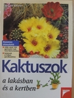 Ewald Kleiner - Kaktuszok a lakásban és a kertben [antikvár]