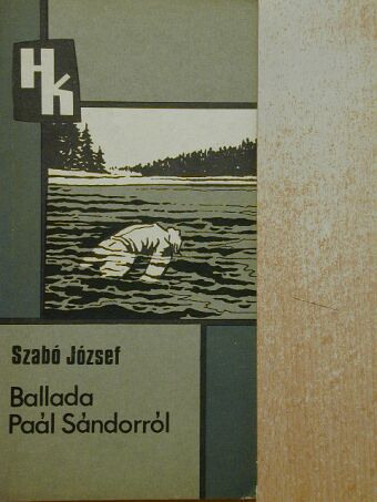 Szabó József - Ballada Paál Sándorról [antikvár]