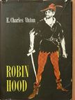 E. Charles Vivian - Robin Hood [antikvár]