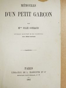 Mlle Julie Gouraud - Mémoires d'un petit garcon [antikvár]
