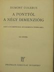 Egmont Colerus - A ponttól a négy dimenzióig [antikvár]