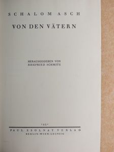 Schalom Asch - Von den Vätern [antikvár]