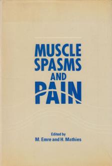 M. Emre, Mathies, H. - Muscle Spasm and Pain [antikvár]