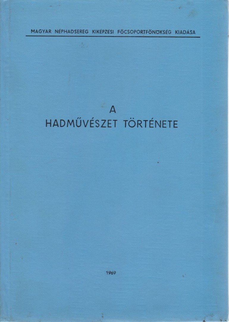 Harmath Ádám - A hadművészet története [antikvár]