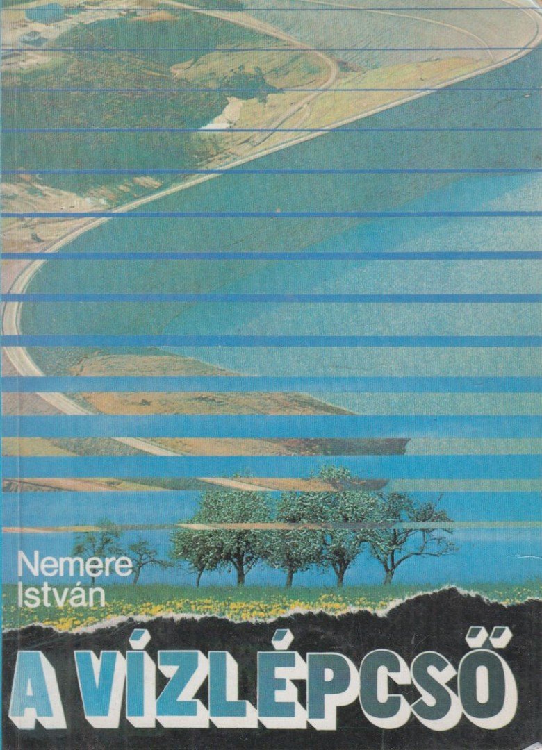 Nemere István - A vízlépcső [antikvár]
