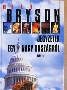 Bill Bryson - Jegyzetek egy nagy országról [antikvár]